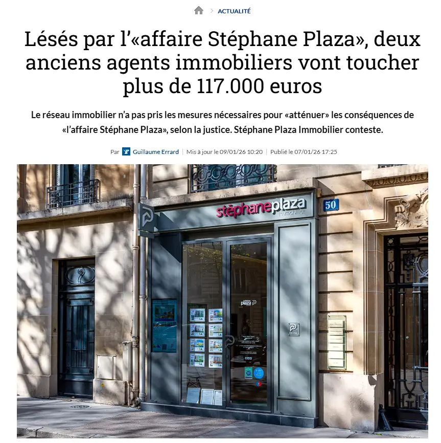 Affaire Stéphane Plaza : quand l’atteinte à l’image du franchiseur ouvre droit à indemnisation des franchisés 1 A lire sur le Figaro Immobilier, l'"affaire Plaza", deux anciens agents immobiliers vont toucher plus de 117.000€